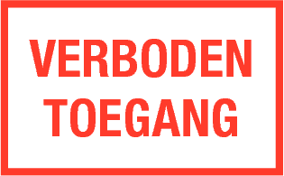 Verboden toegang Bord. 250 x 400 mm