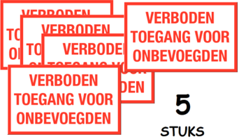 Set van 5 stuks; Verboden toegang voor onbevoegden; Sticker. 250 x 400 mm